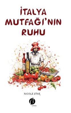 İtalya Mutfağı'nın Ruhu