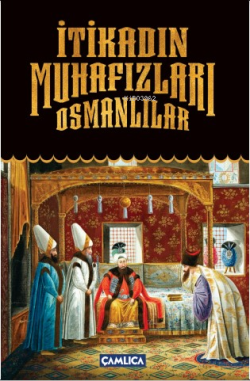 İtikadın Muhafızları Osmanlılar - Kolektif | Yeni ve İkinci El Ucuz Ki