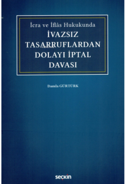 İvazsız Tasarruflardan Dolayı İptal Davası