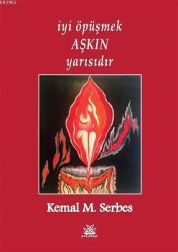 İyi Öpüşmek Aşkın Yarısıdır