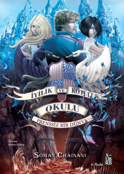 İyilik ve Kötülük Okulu 2 - Prenssiz Bir Dünya - Soman Chainani | Yeni
