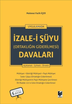 İzale-i Şüyu (Ortaklığın Giderilmesi) Davaları