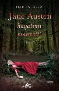 Jane Austen Hayatımı Mahvetti