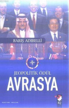 Jeopolitik Ödül Avrasya - Barış Adıbelli | Yeni ve İkinci El Ucuz Kita