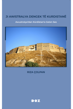 Ji Awistralya Dengek Tê Kurdistanê - Awustralya'dan Kürdistan'a Gelen Ses