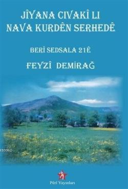 Jiyana Cıvaki Lı Nava Kurden Serhede - Feyzi Demirağ | Yeni ve İkinci 