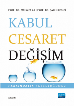 Kabul, Cesaret, Değişim - Farkındalık Yolculuğumuz