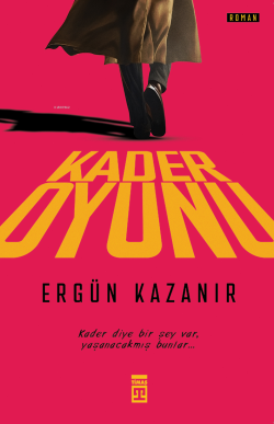 Kader Oyunu - Ergün Kazanır | Yeni ve İkinci El Ucuz Kitabın Adresi