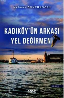 Kadıköy'ün Arkası Yel Değirmeni