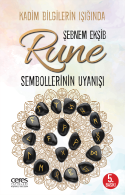 Kadim Bilgilerin Işığında ;Rune Sembollerinin Uyanışı