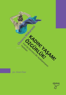 Kadın! Yaşam! Özgürlük!;İran’da Devrimci Bir Ayaklanmanın Yankıları