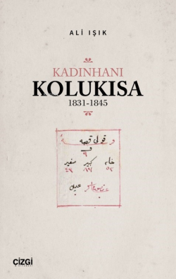 Kadınhanı Kolukısa 1831-1845 - Ali Işık | Yeni ve İkinci El Ucuz Kitab