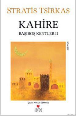 Kahire; Başıboş Kentler 2