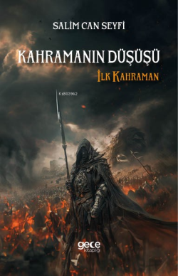 Kahramanın Düşüşü;İlk Kahraman