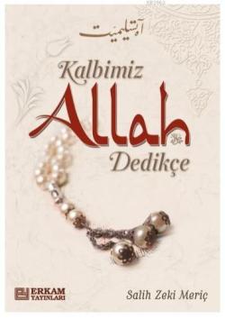 Kalbimiz Allah Dedikçe - Salih Zeki Meriç | Yeni ve İkinci El Ucuz Kit