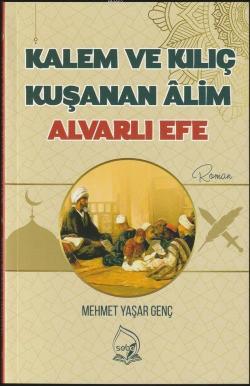 Kalem ve Kılıç Kuşanan Alim Alvarlı Efe - Mehmet Yaşar Genç | Yeni ve 