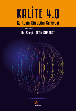 Kalite 4;Kalitenin Dönüşüm Serüveni