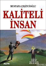 Kaliteli İnsan - Mustafa Çeşitçioğlu | Yeni ve İkinci El Ucuz Kitabın 