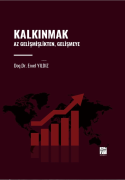 Kalkınmak Az Gelişmişlikten, Gelişmeye - Emel Yıldız | Yeni ve İkinci 