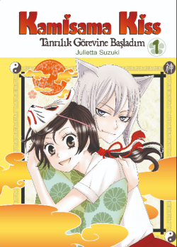 Kamisama Kiss - Tanrılık Görevine Başladım Cilt 1