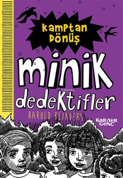 Kamptan Dönüş;Minik Dedektifler