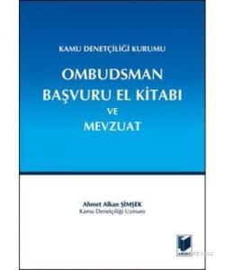 Kamu Denetçiliği Kurumu Ombudsman Başvuru El Kitabı ve Mevzuat