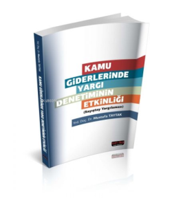 Kamu Giderlerinde Yargı Denetiminin Etkinliği