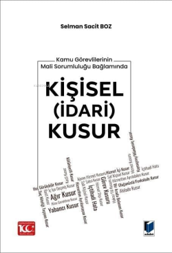 Kamu Görevlilerinin Mali Sorumluluğu Bağlamında Kişisel (İdari) Kusur