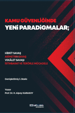 Kamu Güvenliğinde Yeni Paradigmalar - Hasan Alpay Karasoy | Yeni ve İk