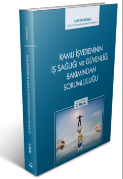 Kamu İşvereninin İş Sağlığı ve Güvenliği Bakımından Sorumluluğu