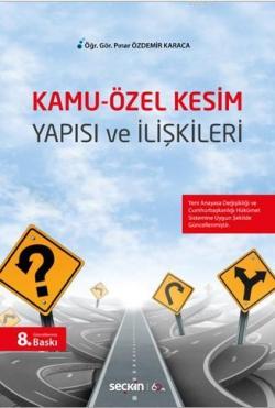 Kamu–Özel Kesim Yapısı ve İlişkileri