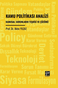 Kamu Politikası Analizi Kamusal Sorunların Teşhisi Ve Çözümü - Mete Yı