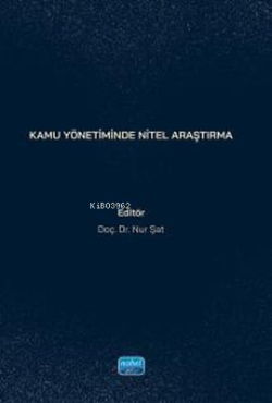 Kamu Yönetiminde Nitel Araştırma - Nur Şat | Yeni ve İkinci El Ucuz Ki