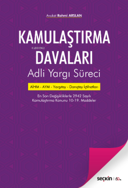 Kamulaştırma Davaları;Adli Yargı Süreci