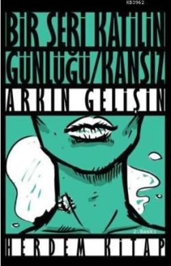 Kansız; Bir Seri Katilin Günlüğü