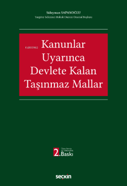 Kanunlar Uyarınca Devlete Kalan Taşınmaz Mallar