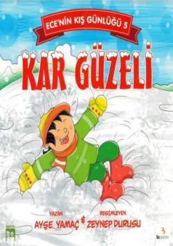 Kar Güzeli - Ece'nin Kış Günlüğü 5