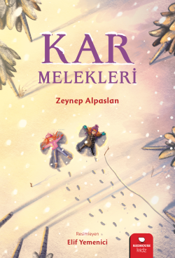 Kar Melekleri - Zeynep Alpaslan | Yeni ve İkinci El Ucuz Kitabın Adres