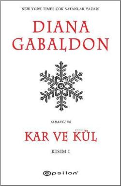 Kar ve Kül - Kısım 1 - Diana Gabaldon | Yeni ve İkinci El Ucuz Kitabın