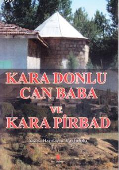 Kara Donlu Can Baba ve Kara Pirbad