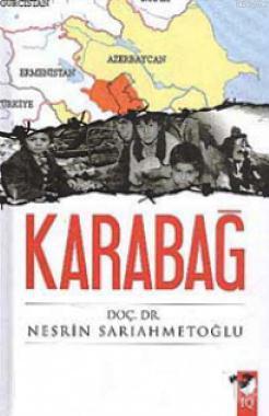 Karabağ - Nesrin Sarıahmetoğlu | Yeni ve İkinci El Ucuz Kitabın Adresi