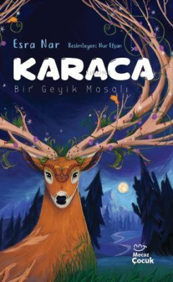 Karaca;Bir Geyik Masalı