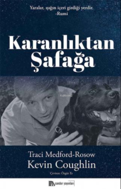 Karanlıktan Şafağa ;Traci Medford Rosow