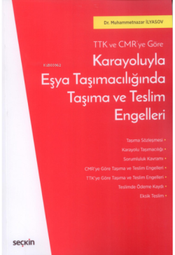 Karayoluyla Eşya Taşımacılığında Taşıma ve Teslim Engelleri