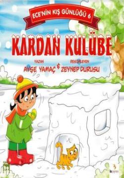 Kardan Kulübe - Ece'nin Kış Günlüğü 6