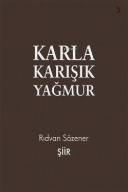 Karla Karışık Yağmur