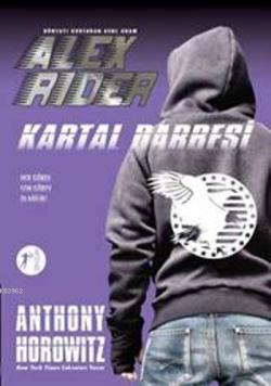 Kartal Darbesi; Dünyayı Kurtaran Genç Adam Alex Rider