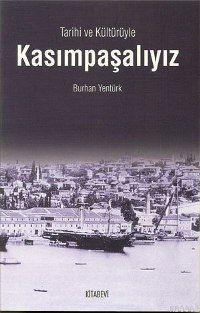 Kasımpaşalıyız; Tarihi ve Kültürüyle