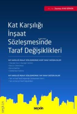 Kat Karşılığı İnşaat Sözleşmesinde Taraf Değişiklikleri