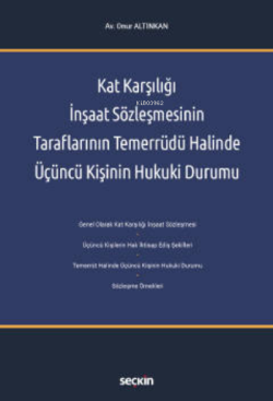 Kat Karşılığı İnşaat Sözleşmesinin Taraflarının Temerrüdü Halinde Üçüncü Kişinin Hukuki Durumu